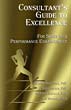 Book Title: Consultant's Guide To Excellence